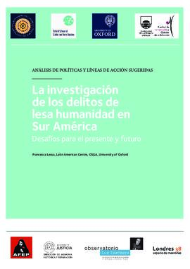 La investigación de los delitos de lesa humanidad en Sur América. Desafíos para el presente y fut...