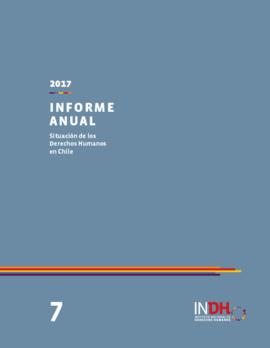 Informe anual 2017 sobre la situación de los derechos humanos en Chile